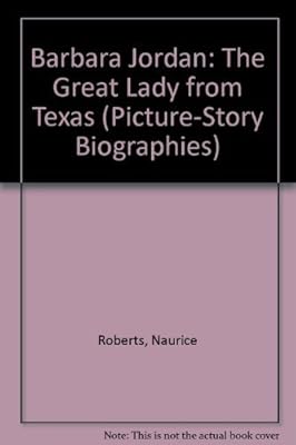Barbara Jordan: The Great Lady from Texas (Picture-Story Biographies)