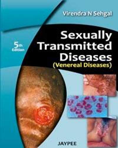 Sexually Transmitted Diseases: (Venereal Diseases) by Virendra N. Sehgal