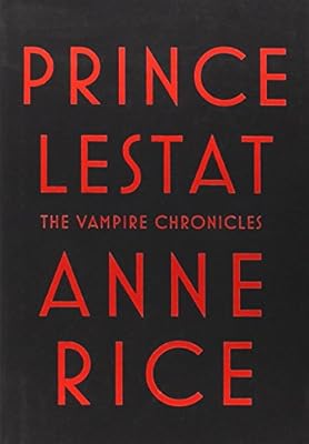 Prince Lestat: The Vampire Chronicles