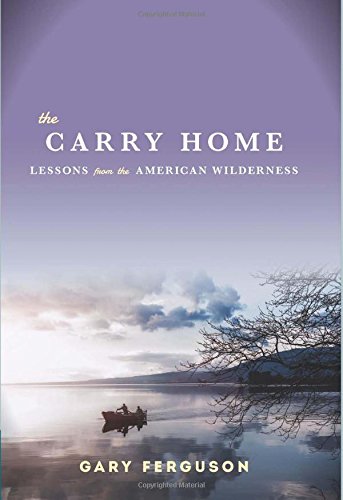 The Carry Home by Gary Ferguson