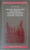 Muslim Separatism: The Moros of Southern Philippines and the Malays of Southern Thailand (South-East Asian Social Scienc