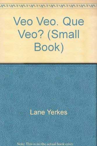 Veo Veo. Que Veo Small Book by National Geographic Learning National Geographic Learning
