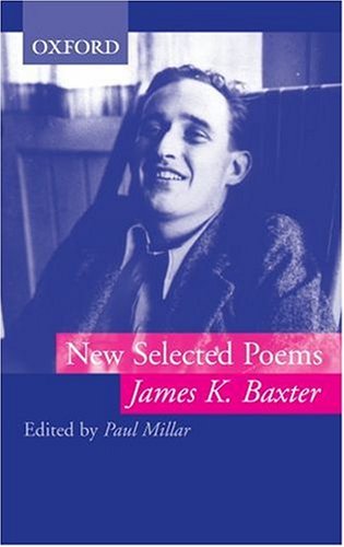 New selected poems by James K. Baxter