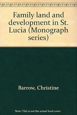 Family land and development in St. Lucia (Monograph series)