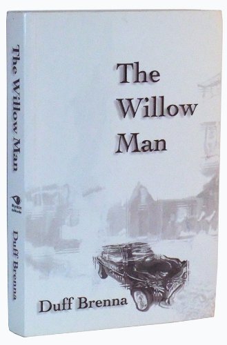 The Willow Man by Duff Brenna
