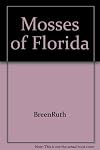 Mosses of Florida, an illustrated manual