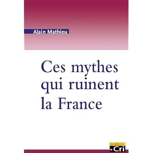 Ces mythes qui ruinent la France