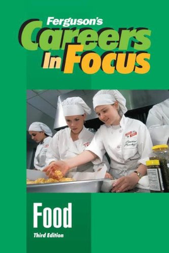 Food, Third Edition (Ferguson's Careers in Focus) by Ferguson