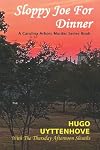 Sloppy Joe For Dinner (A Carolina Arbors Murder Series Book)