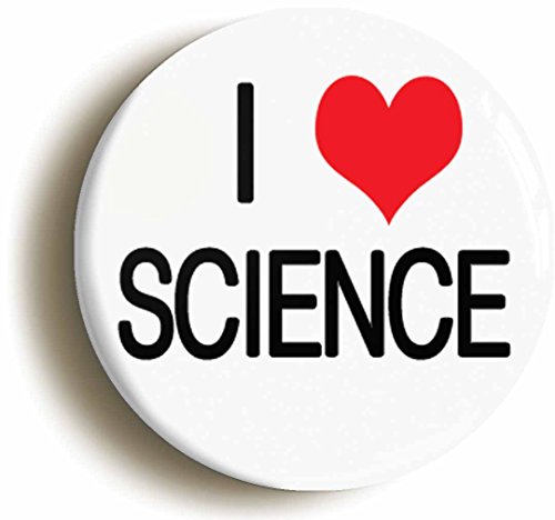 I Heart Love Science Button Pin (Size is 1inch Diameter) Geek Chic