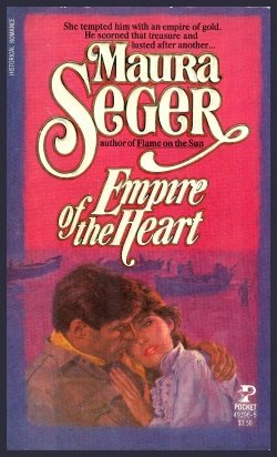 Empire of the Heart (Tapestry Romance) by Maura Seger