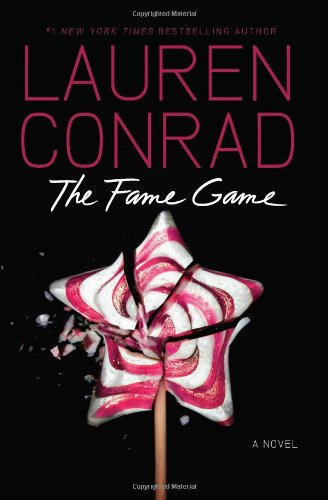 The Fame Game by Lauren Conrad