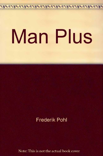 Man Plus by Frederik Pohl