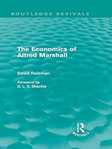 The Economics of Alfred Marshall (Routledge Revivals) by David Reisman