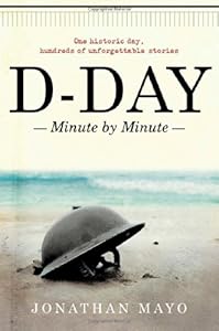 D-day : minute by minute