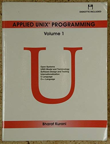 Applied Unix Programming/Book and Disk by Bharat Kurani