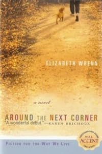 Around The Next Corner by Elizabeth, Illustrated by: Wrenn