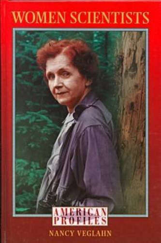 Women Scientists (American Profiles (Facts on File)) by Nancy Veglahn