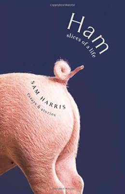 Ham: Slices of a Life: Essays and Stories