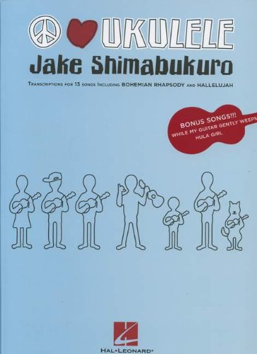 Peace Love Ukulele by Jake Shimabukuro