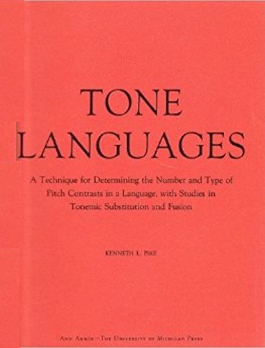 Tone Languages a Technique for Determining the Num by Kenneth L. Pike