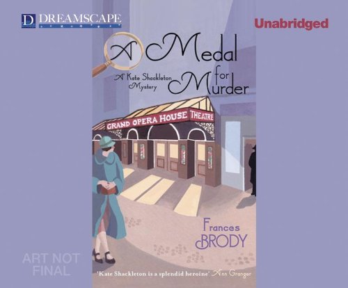A Medal for Murder: A Kate Shackleton Mystery (The Kate Shackleton Series) by Frances Brody