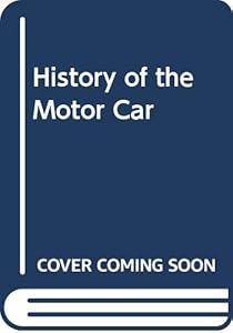History of the Motor Car