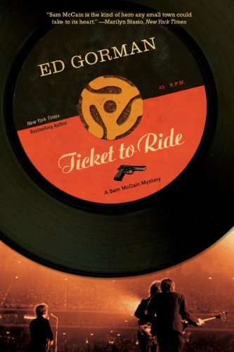 Ticket to Ride: A Sam McCain Mystery by Ed Gorman