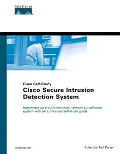 Cisco Secure Intrusion Detection System by Earl Carter