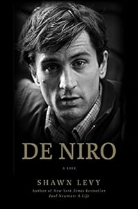 De Niro: A Life by Shawn Levy