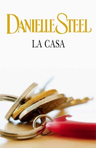 La casa by Danielle Steel