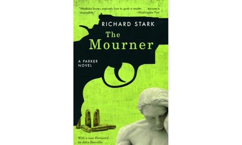 The Mourner: A Parker Novel (Parker Novels) by Richard Stark
