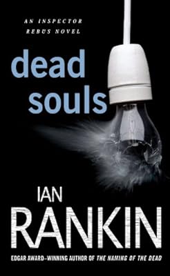 Dead Souls: An Inspector Rebus Novel