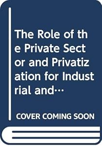Role of the Private Sector and Privatizati