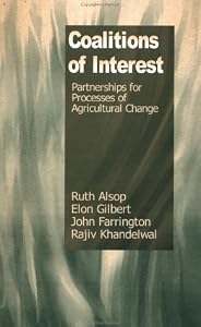 Coalitions of Interest: Partnerships for Processes of Agricultural Change by Ruth Alsop
