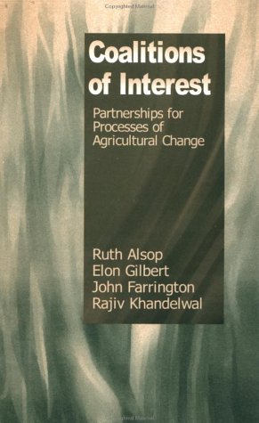 Coalitions of Interest: Partnerships for Processes of Agricultural Change by Ruth Alsop