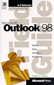 Microsoft(r) Outlook(tm) 98 Field Guide by Stephen L Nelson CPA