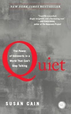 Quiet: The Power Of Introverts In A World That Can't Stop Talking