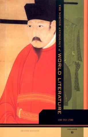 The Norton Anthology of World Literature, Vol. B: 100-1500, 2nd Edition by Sarah Lawall Ph.D.