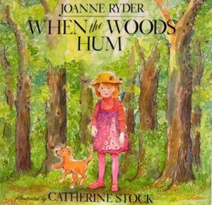 When the Woods Hum