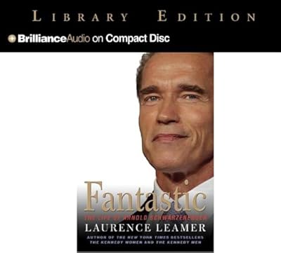 Fantastic: The Life of Arnold Schwarzenegger