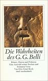 Die Wahrheiten des G.G. Belli: Römer, Huren und Prälaten (insel taschenbuch) - Giuseppe Gioacchino Belli