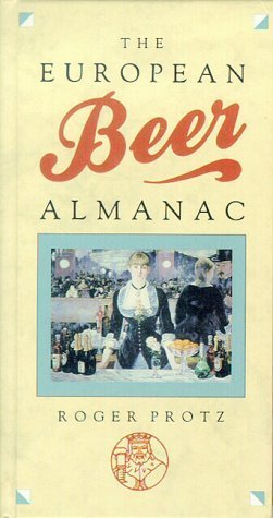 The European Beer Almanac by Roger Protz