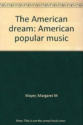 The American Dream: American Popular Music