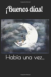 ¡Buenos dias!: Había una vez... by Cambridge Bilingual