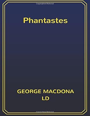 Phantastes: 8.5 x 11