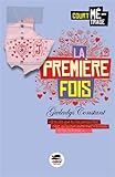 La première fois par Gwladys Constant