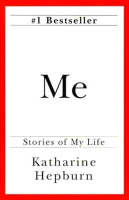 A Remarkable Woman: A Biography of Katharine Hepburn