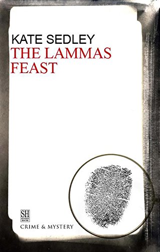 The Lammas Feast (A Roger the Chapman medieval mystery) by Kate Sedley