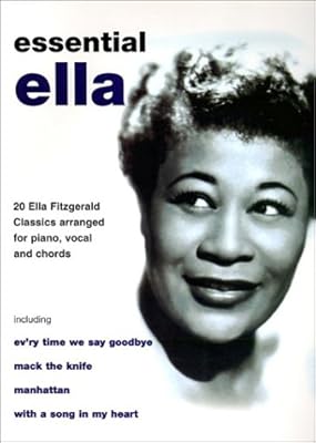 Ella Fitzgerald -- Essential Ella: 20 Ella Fitzgerald Classics (Piano/Vocal/Chords)